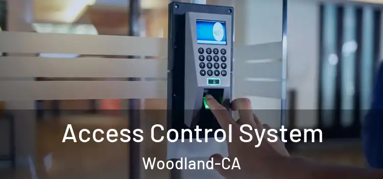 Access Control System Woodland-CA
