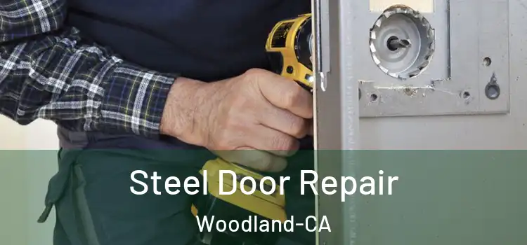  Steel Door Repair Woodland-CA